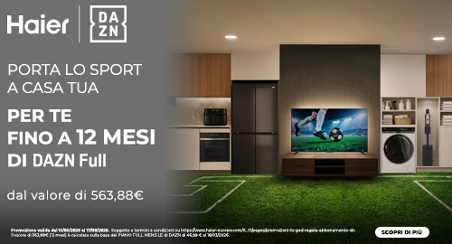 Haier porta lo sport a casa tua: per te fino a 12 mesi di DAZN Full